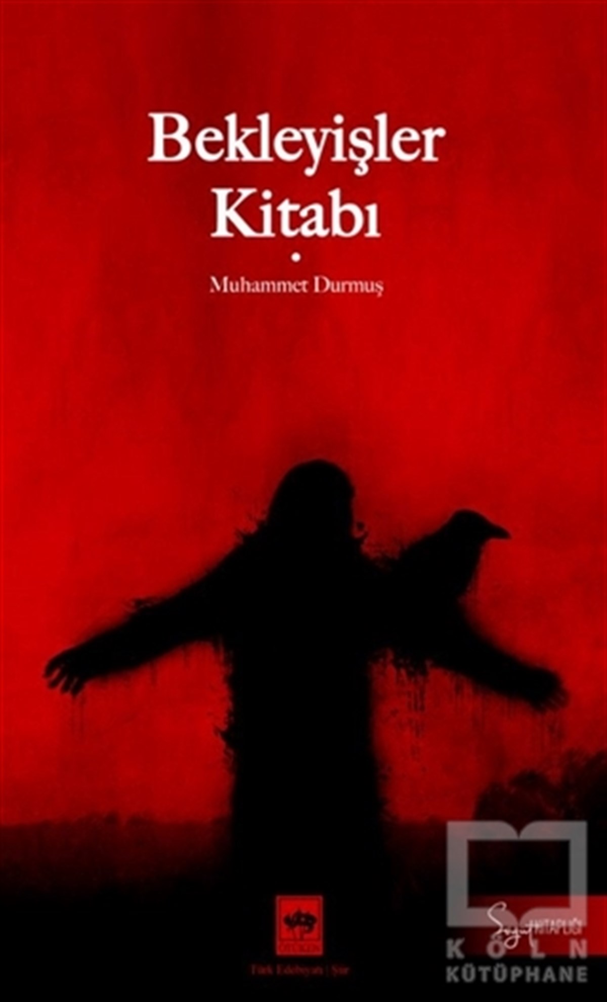 Muhammet DurmuşTürkçe Şiir KitaplarıBekleyişler Kitabı