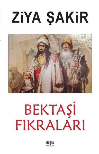 Ziya ŞakirFikraBektaşi Fıkraları