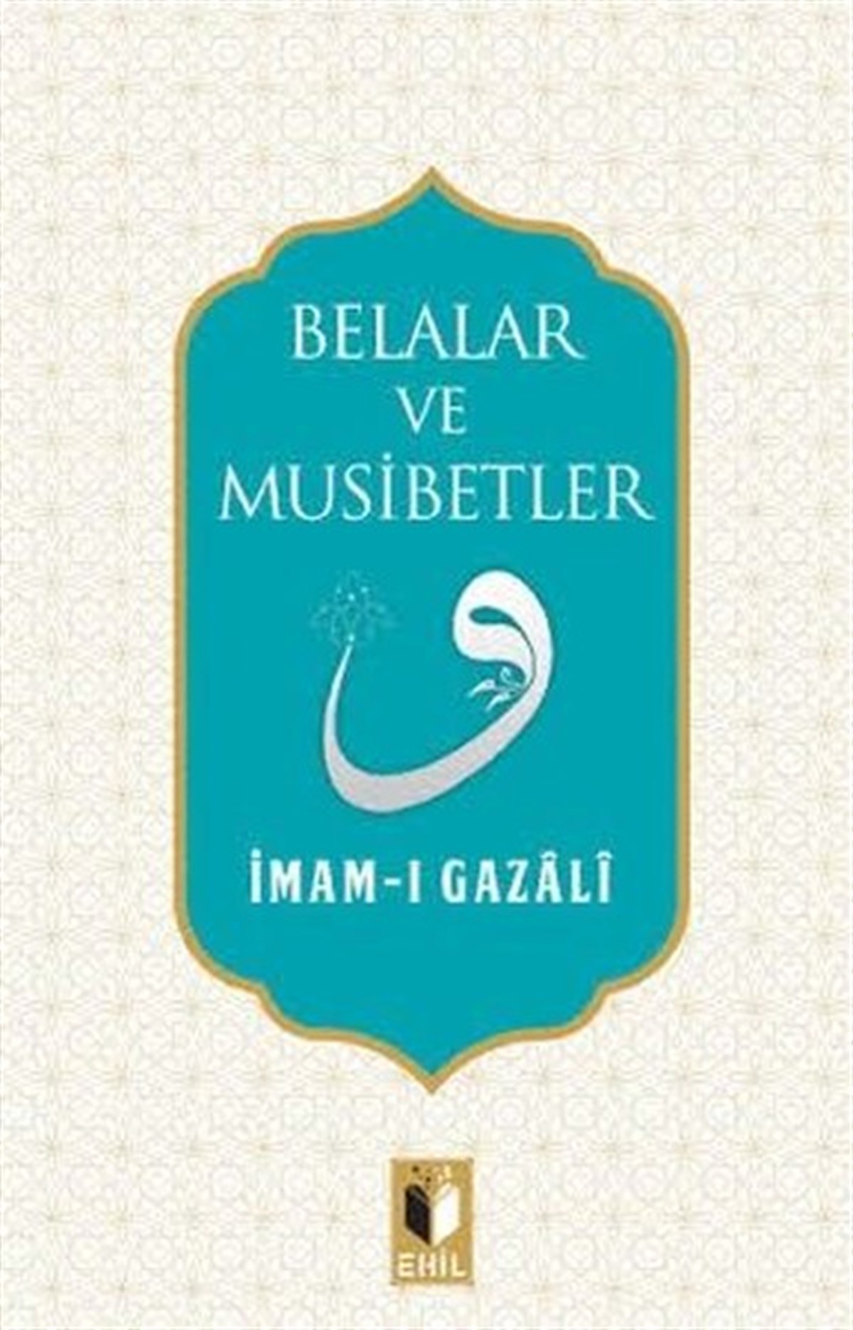 İmam GazaliTasavvuf KitaplarıBelaler ve Musibetler