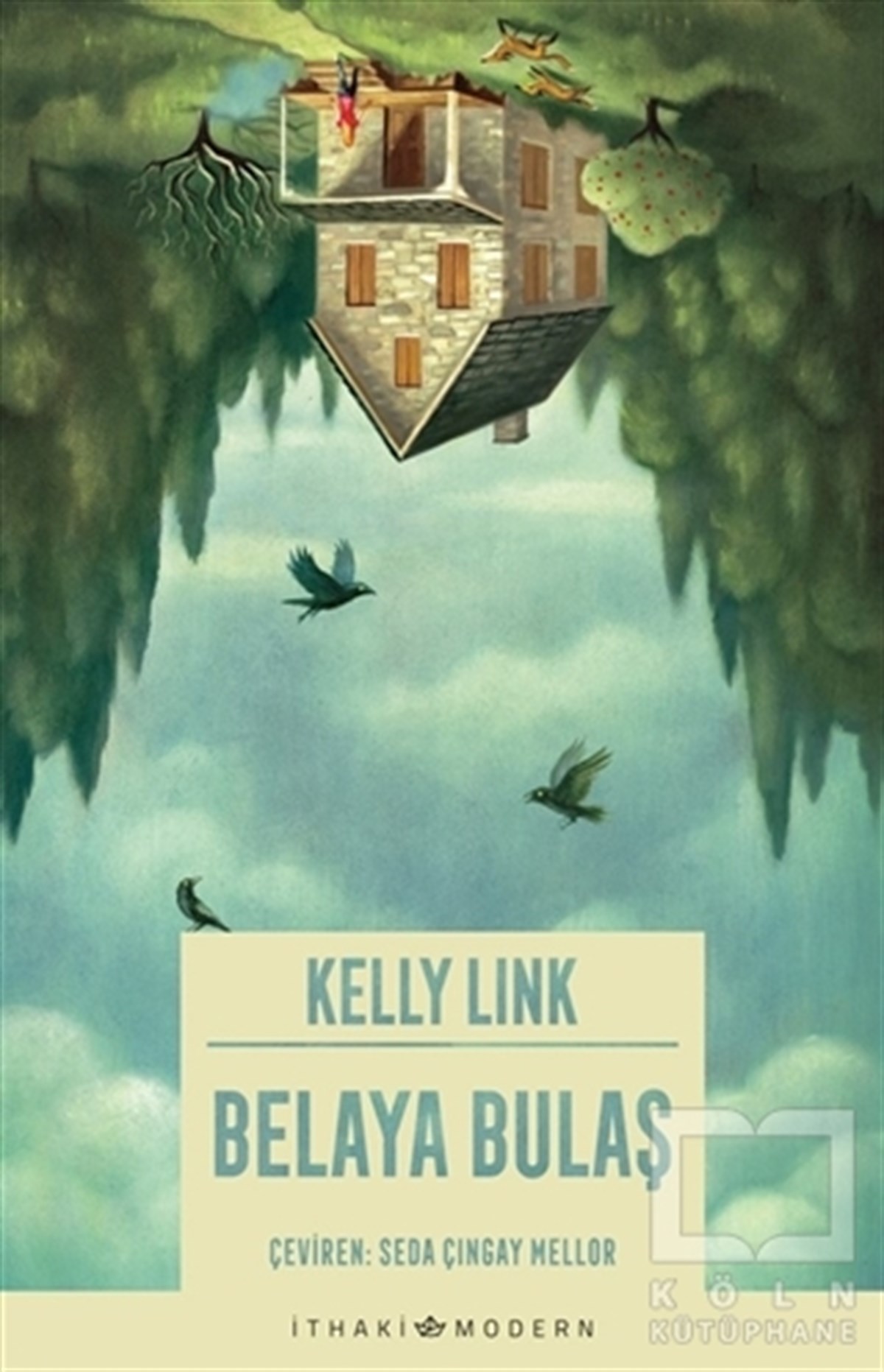 Kelly LinkHikaye (Öykü) KitaplarıBelaya Bulaş