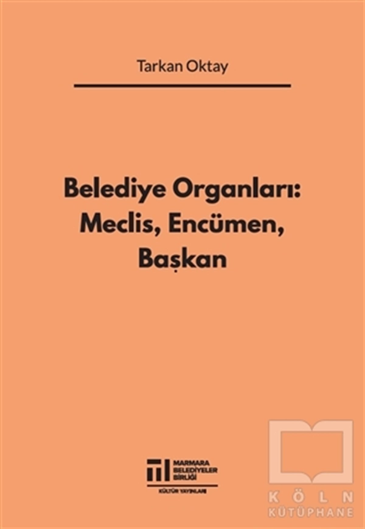 Tarkan OktayAkademikBelediye Organları: Meclis Encümen Başkan