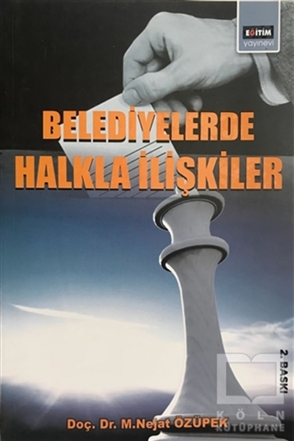 M. Nejat ÖzüpekAkademikBelediyelerde Halkla İlişkiler