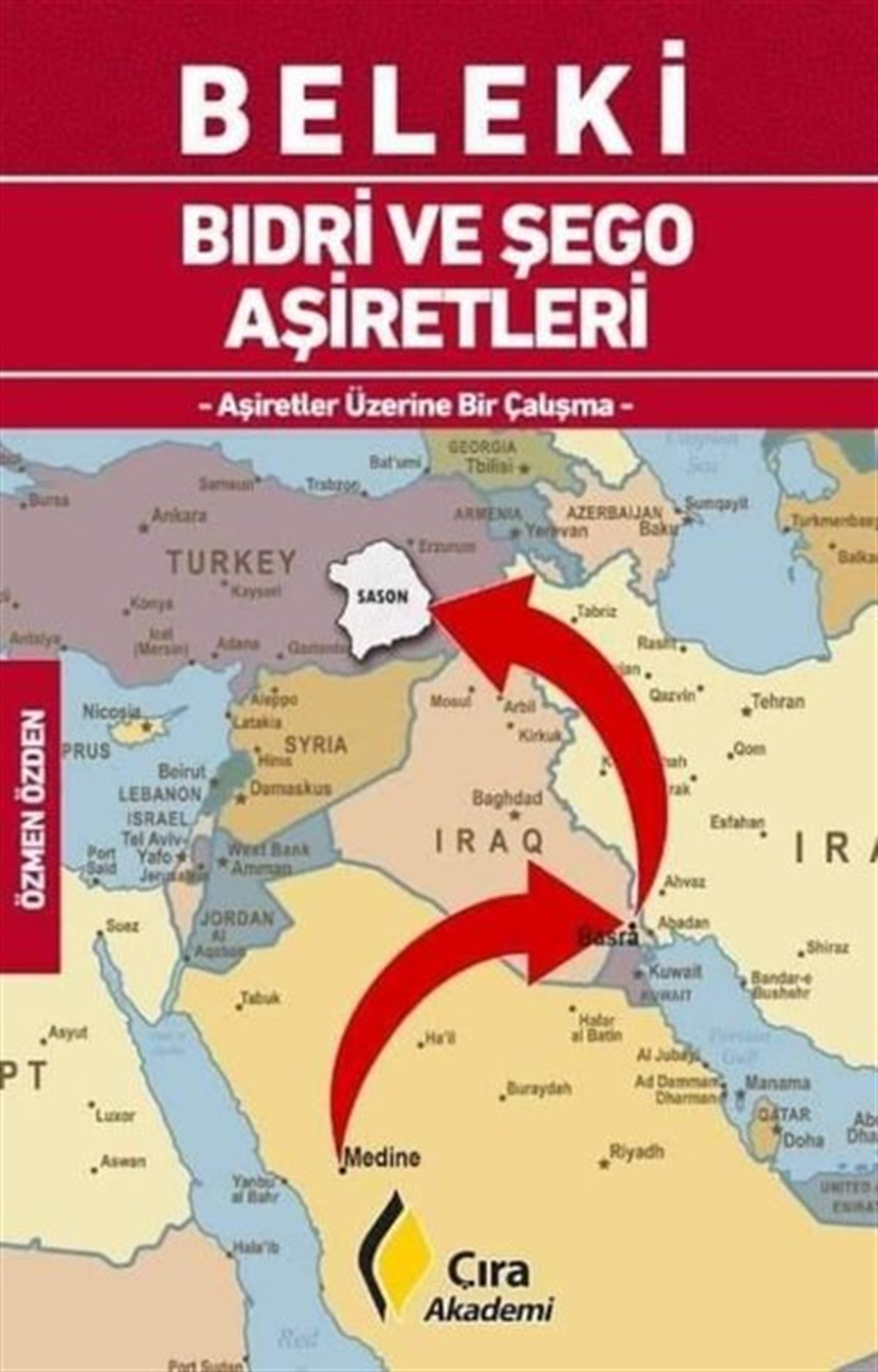 Özmen ÖzdenEtnolojiBeleki - Bıdri ve Şego Aşiretleri