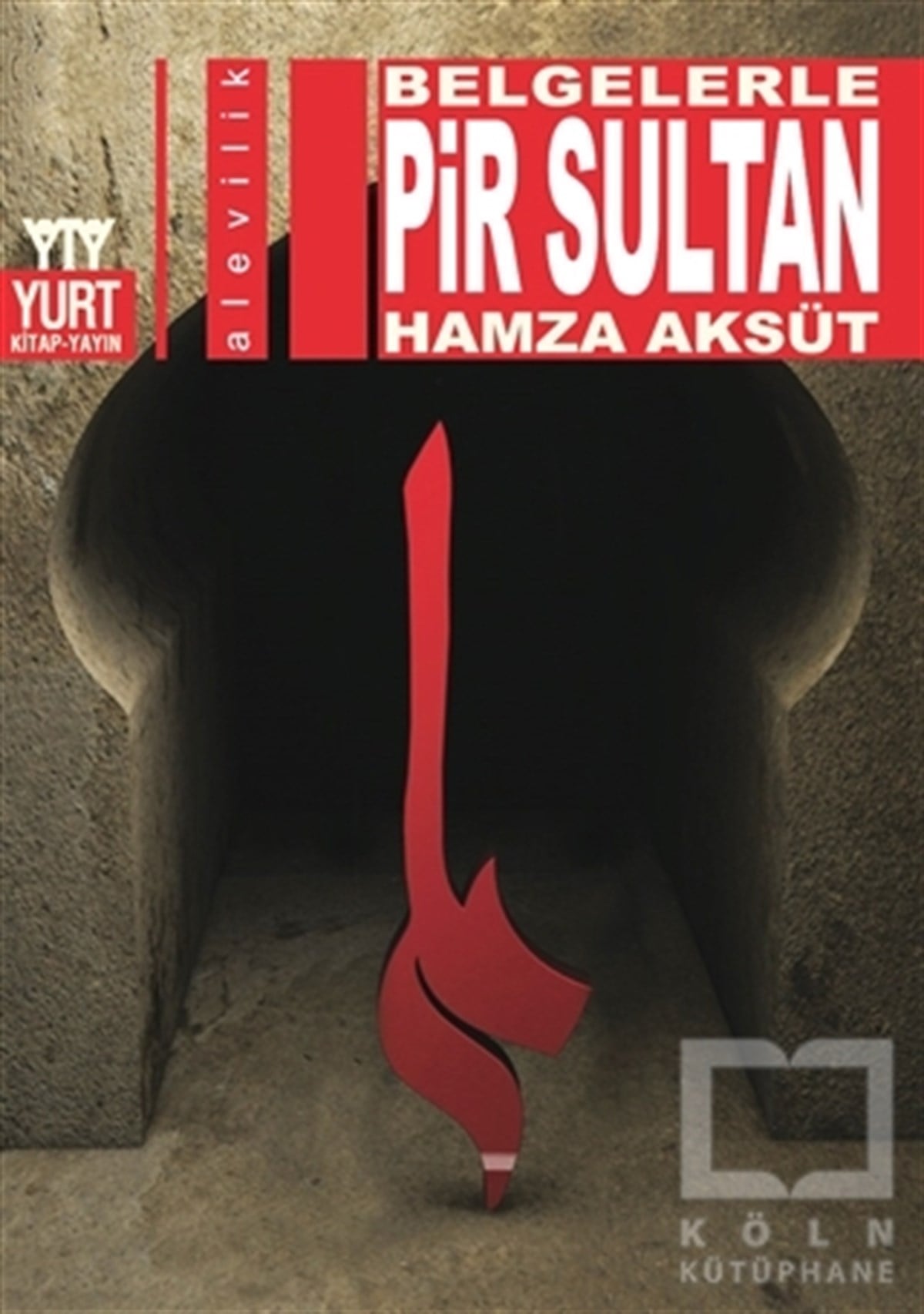 Hamza AksütAlevilik-BektaşilikBelgelerle Pir Sultan