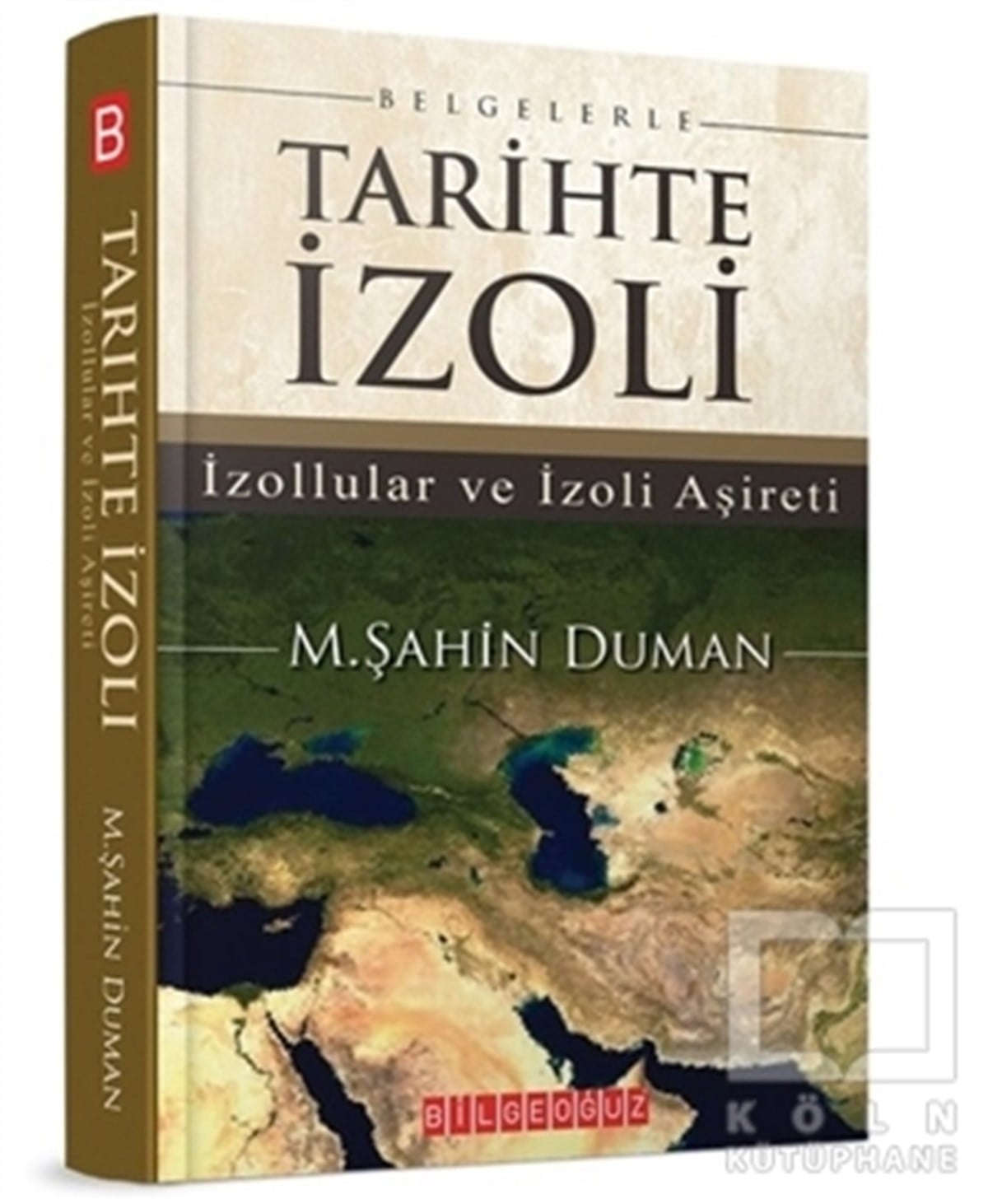 M. Şahin DumanAraştırma - İncelemeBelgelerle Tarihte İzoli