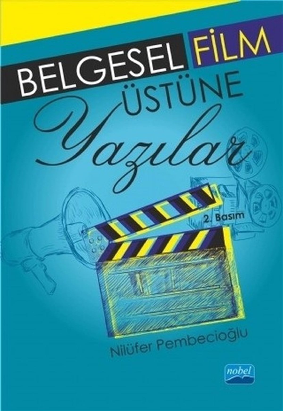 Nilüfer PembecioğluSinemaBelgesel Film Üzerine Yazılar