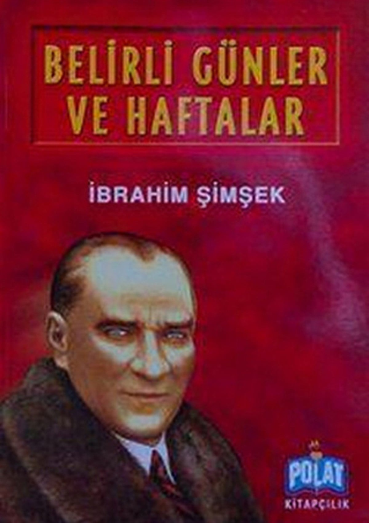 İbrahim ŞimşekEtkinlik KitaplarıBelirli Günler Ve Haftalar