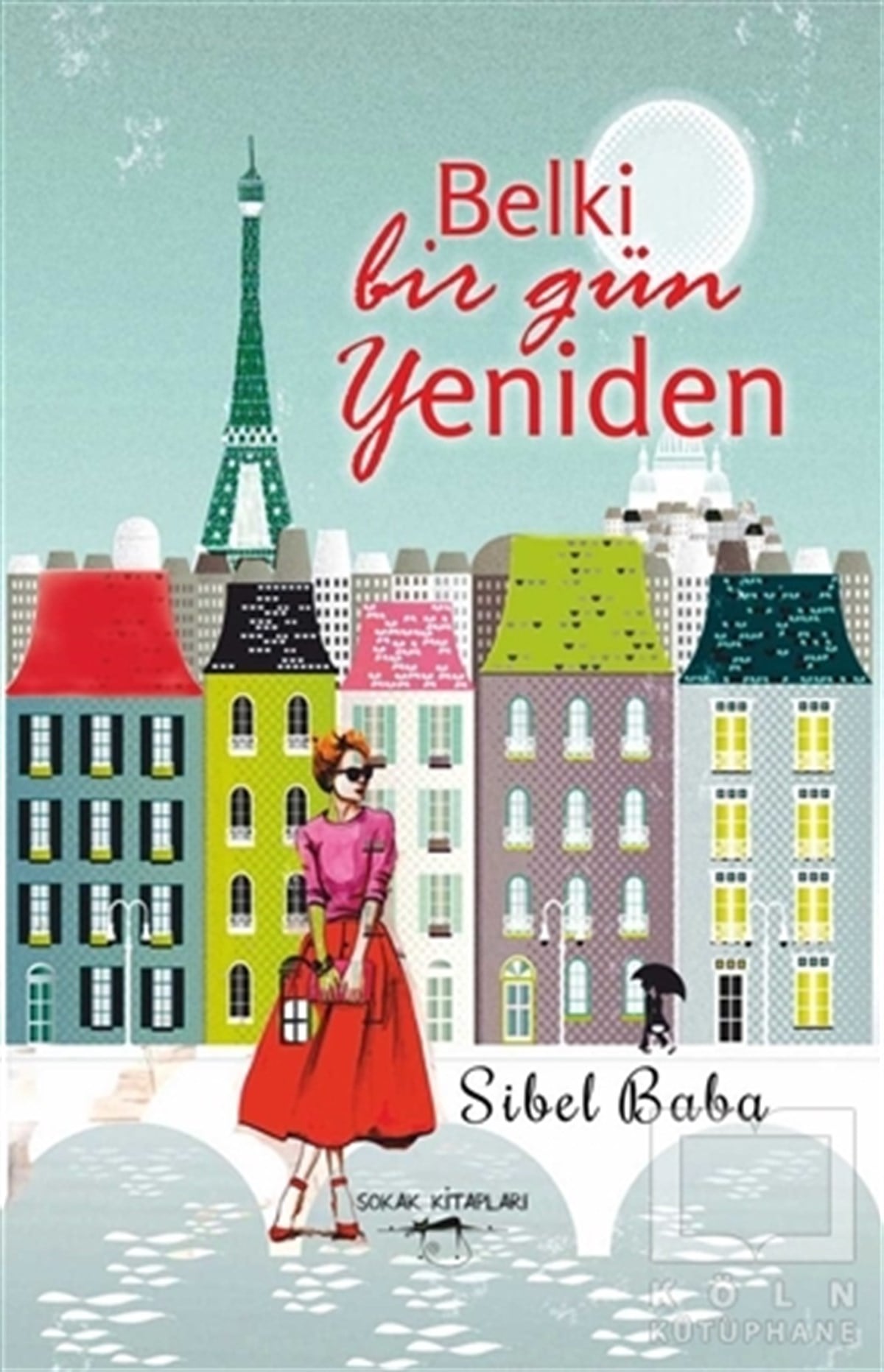 Sibel BabaRomanBelki Bir Gün Yeniden