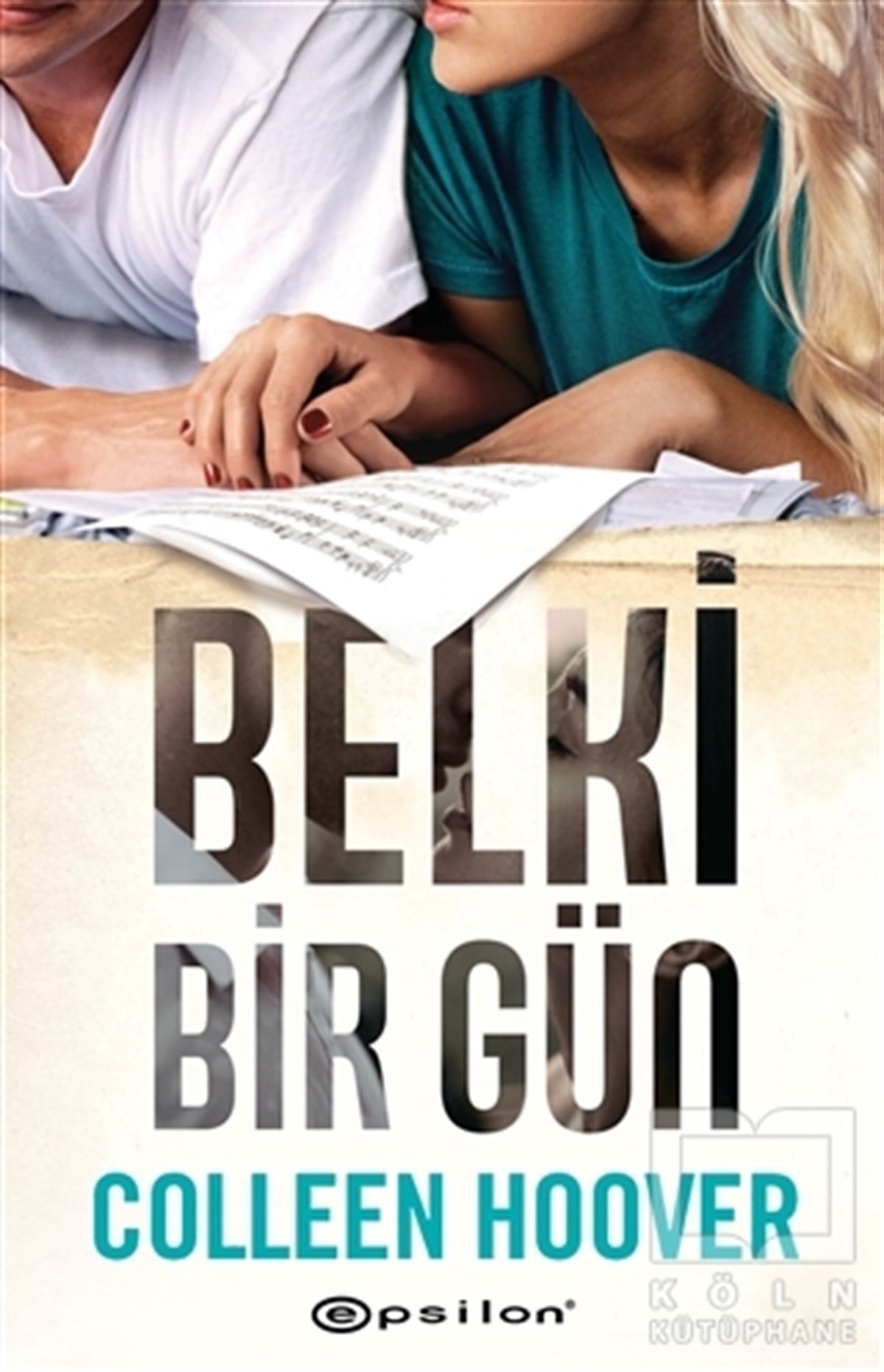 Colleen HooverTürkçe RomanlarBelki Bir Gün