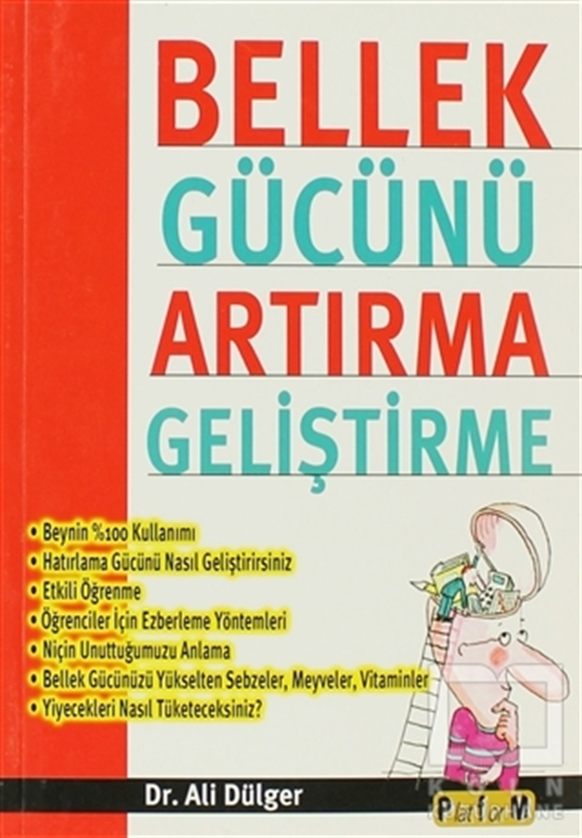 Ali DülgerDiğerBellek Gücünü Artırma Geliştirme