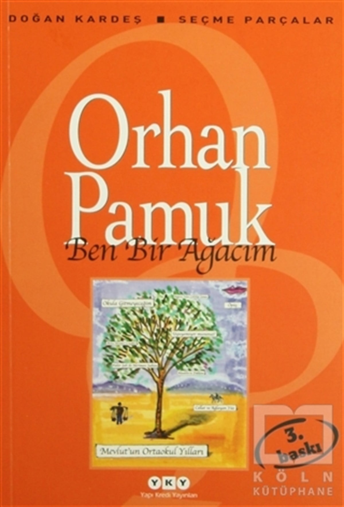 Orhan PamukÖyküBen Bir Ağacım