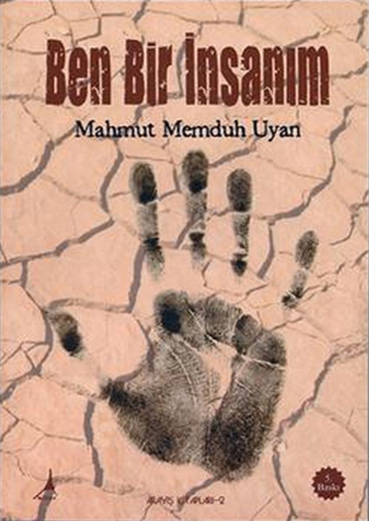 Mahmut Memduh UyanAnı & Mektup & Günlük KitaplarıBen Bir İnsanım