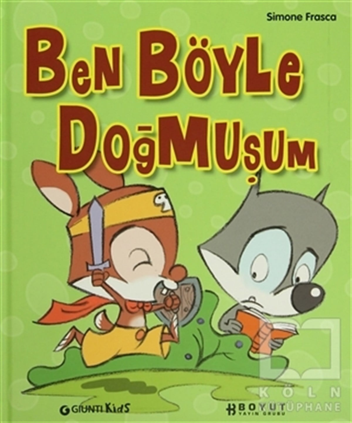Simone FranscaMasallarBen Böyle Doğmuşum