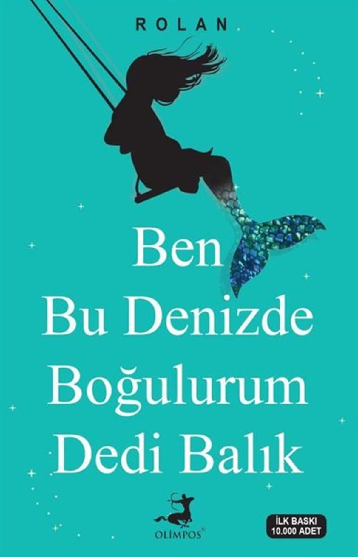 RolanDeneme KitaplarıBen Bu Denizde Boğulurum Dedi Balık