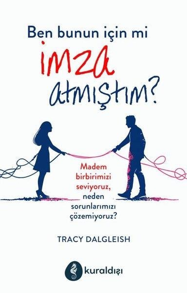 Tracy Dalgleishİletişim KitaplarıBen Bunun İçin mi İmza Atmıştım?