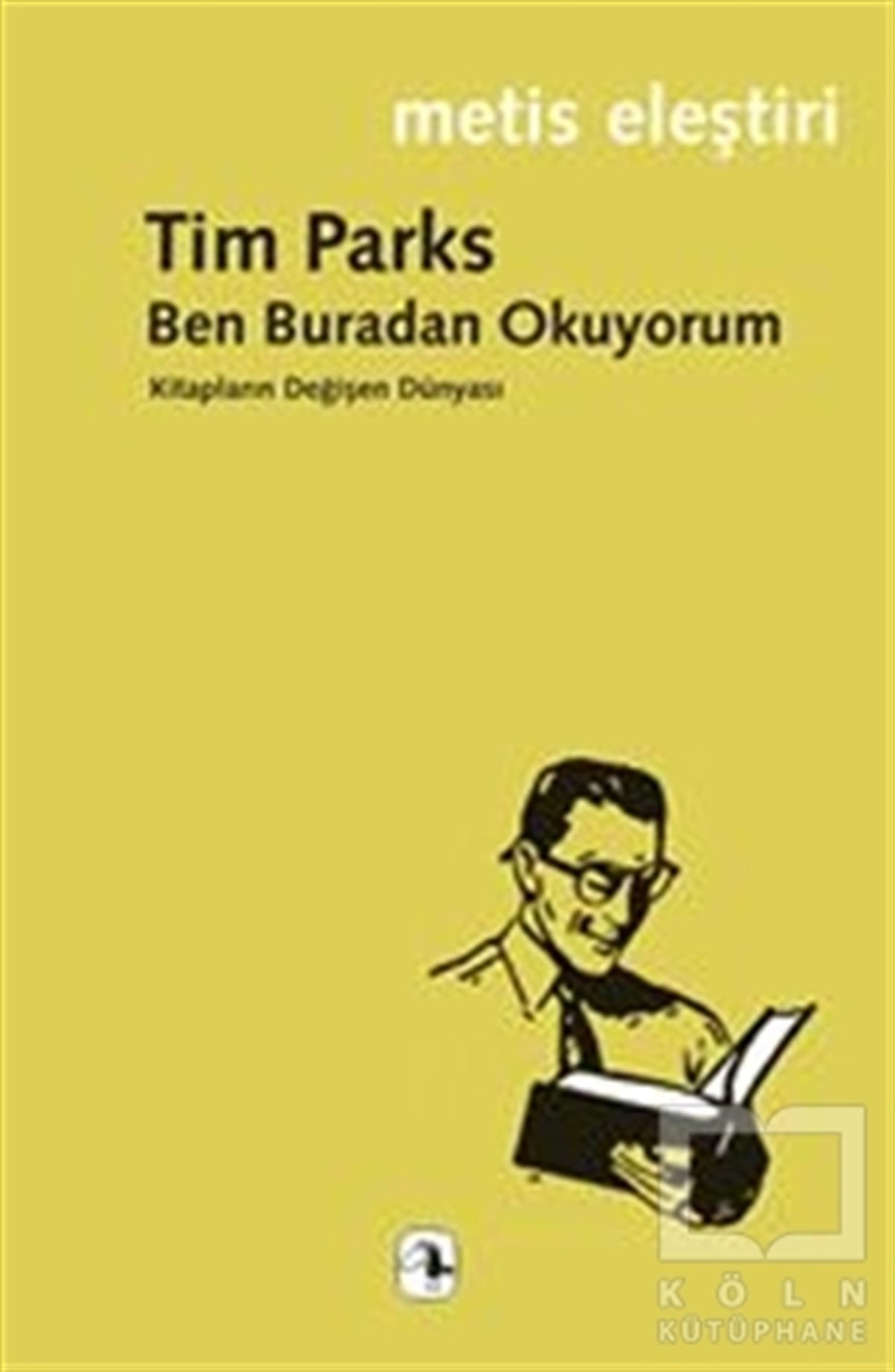 Tim ParksEleştiri, İnceleme, KuramBen Buradan Okuyorum