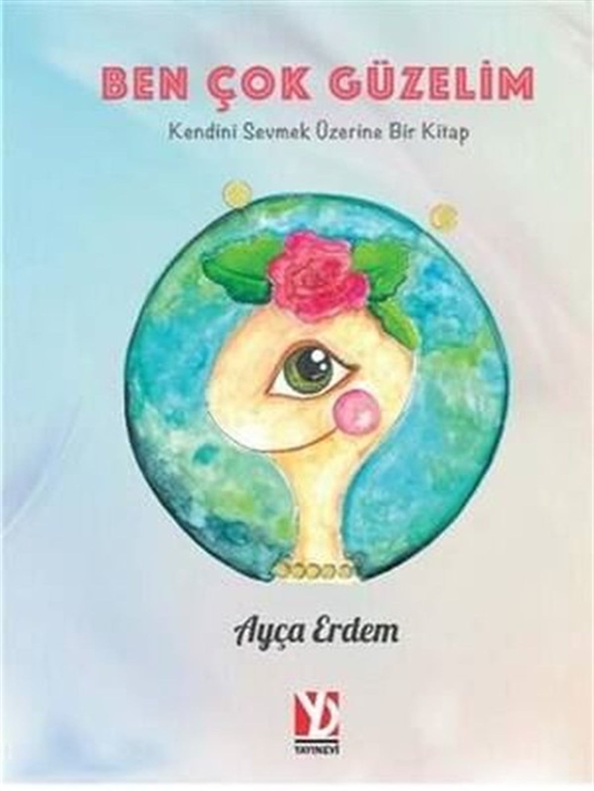 Ayça ErdemEgitim Etkinlik KitaplariBen Çok Güzelim
