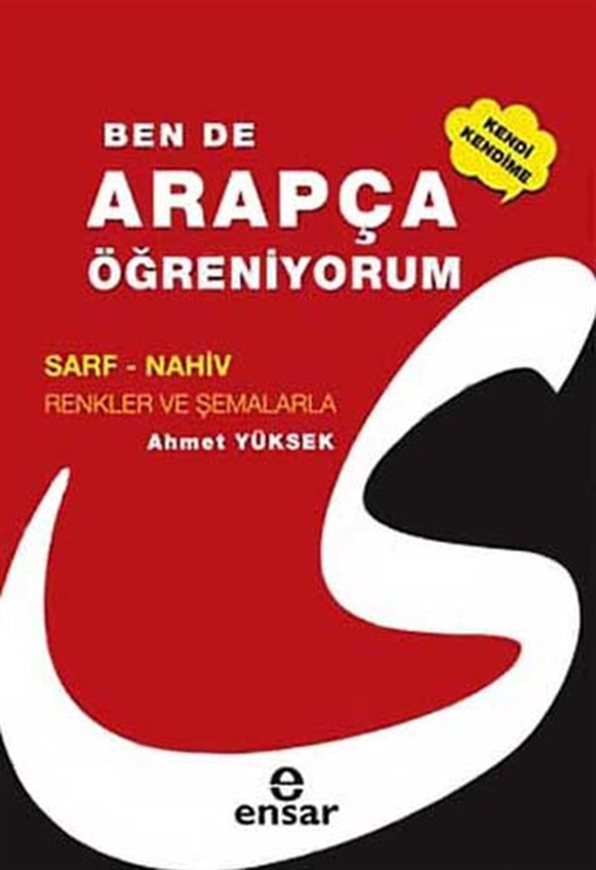 Ahmet Yüksekİslami KitaplarBen de Kendi Kendime Arapça Öğreniyorum