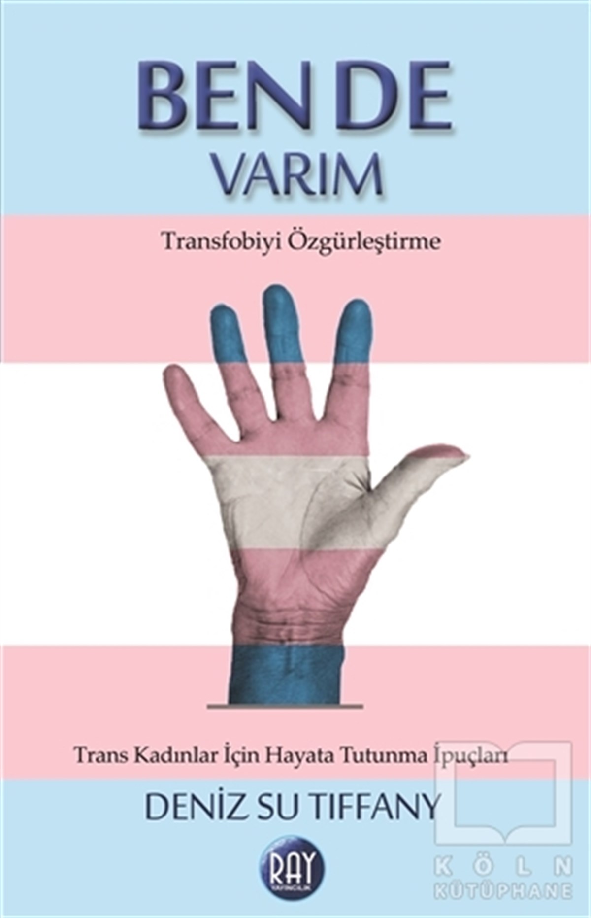 Deniz Su TiffanyKişisel GelişimBen de Varım