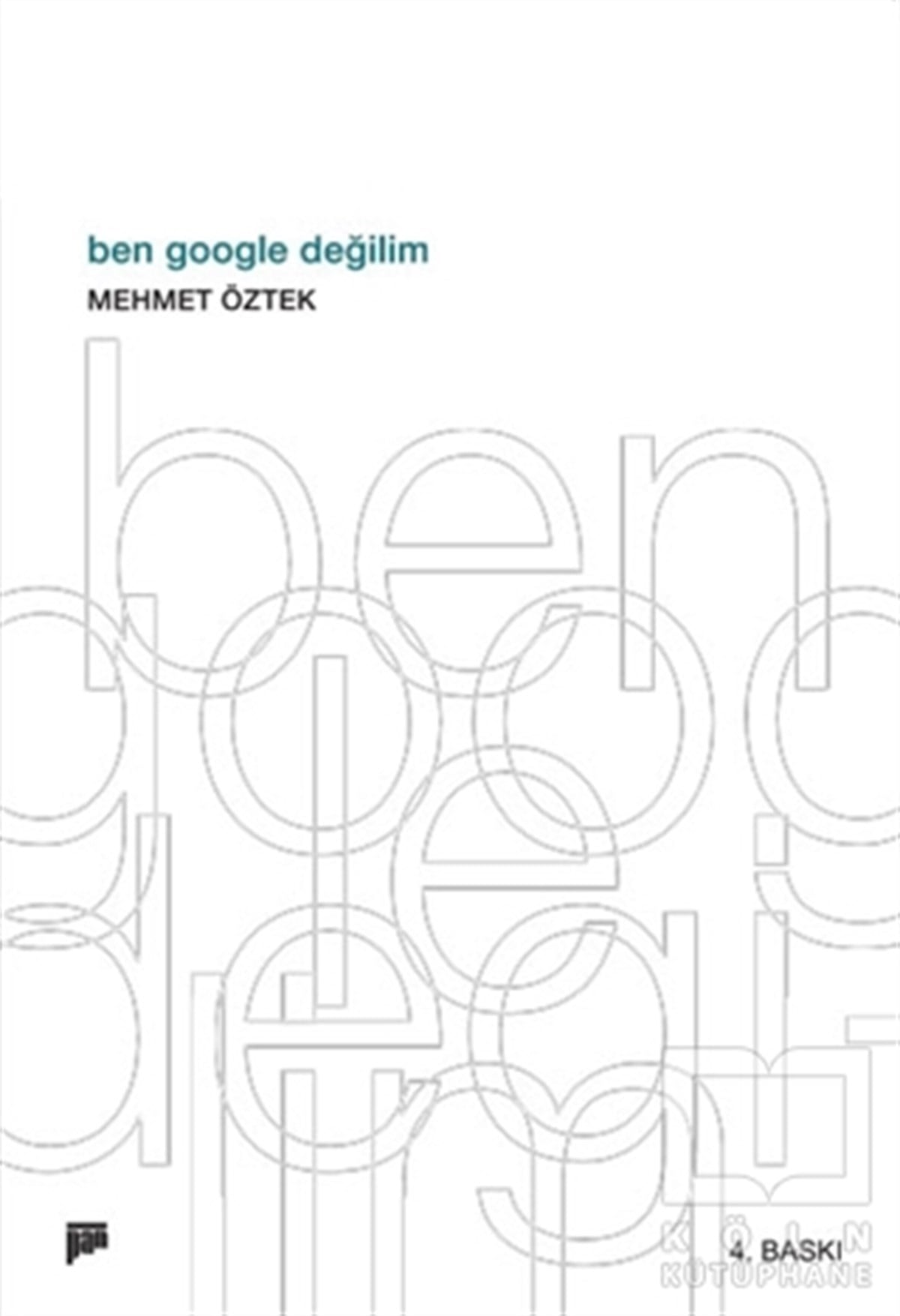 Mehmet ÖztekŞiirBen Google Değilim