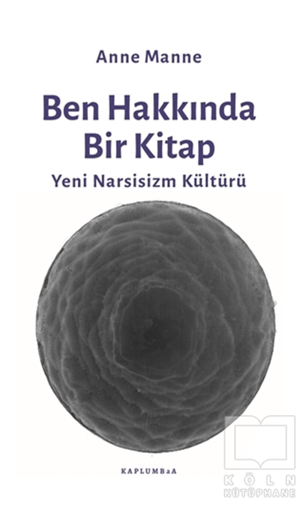 Anne ManneAnlatıBen Hakkında Bir Kitap
