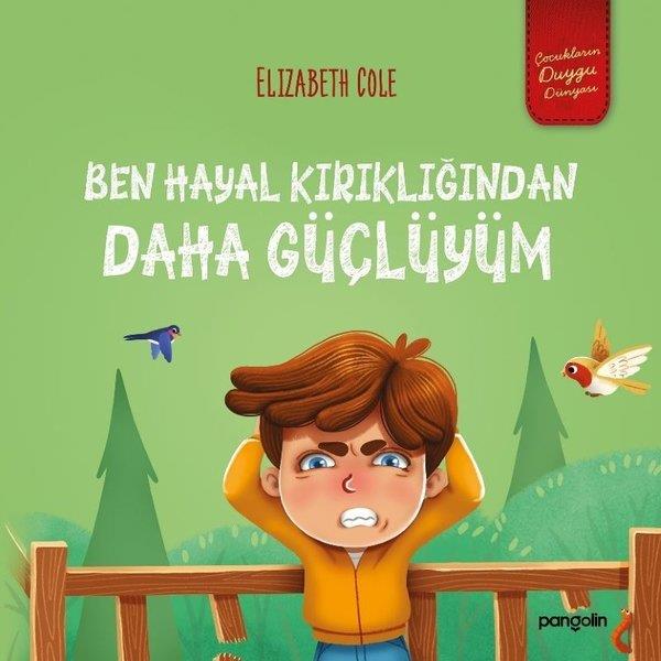 Elizabeth ColeEgitim Etkinlik KitaplariBen Hayal Kırıklığından Daha Güçlüyüm