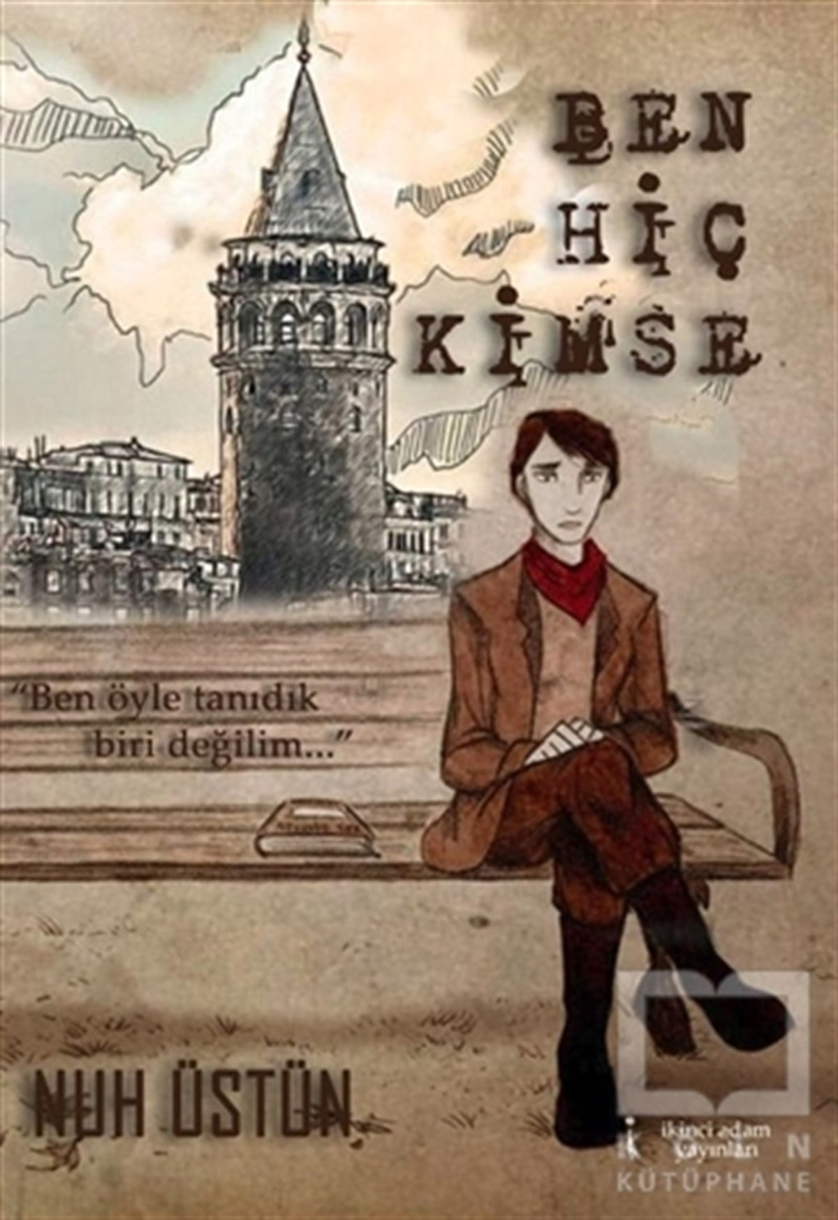 Nuh ÜstünŞiirBen Hiç Kimse