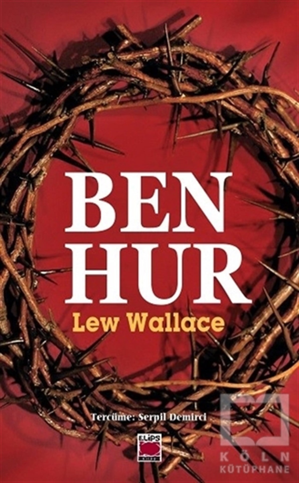 Lew WallaceTürkçe RomanlarBen Hur