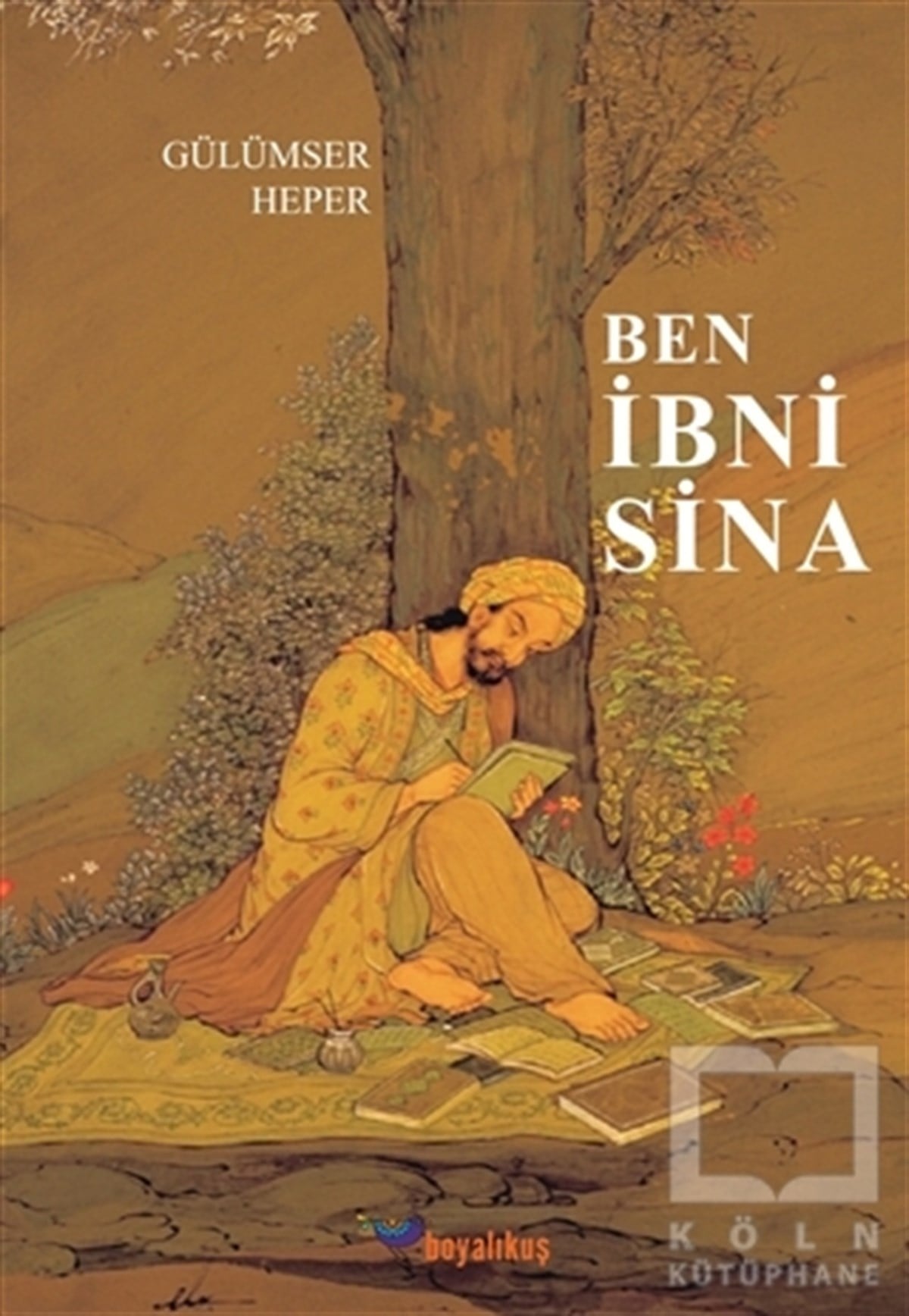 Gülümser HeperRomanBen İbni Sina
