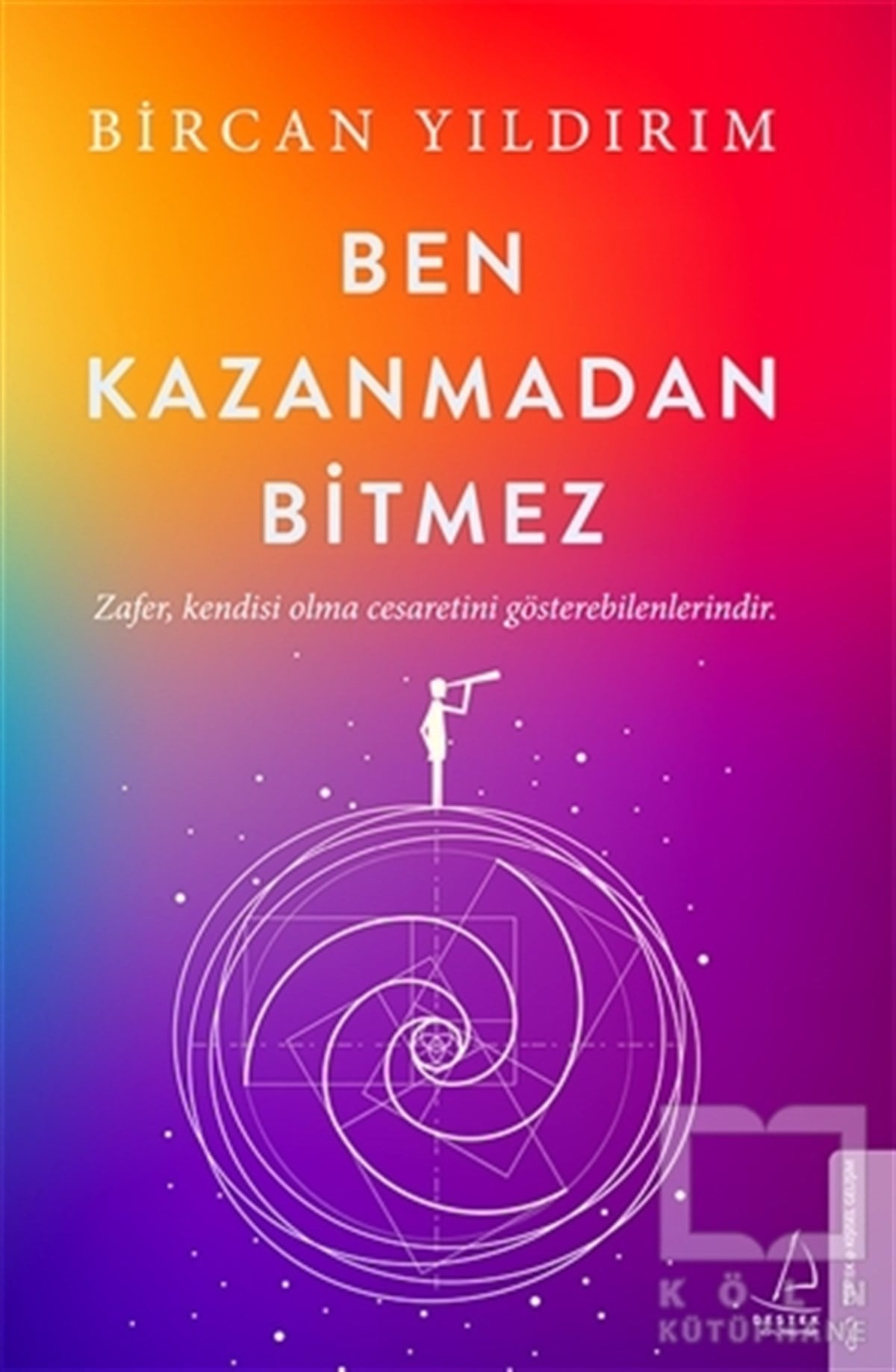 Bircan YıldırımKişisel Gelişim KitaplarıBen Kazanmadan Bitmez