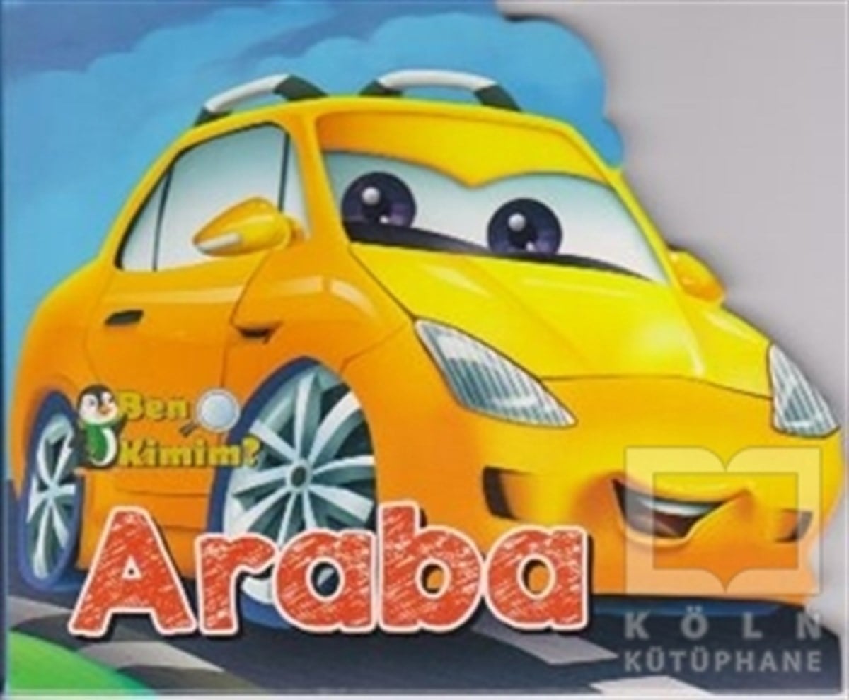 KolektifÇocuk Hikaye KitaplarıBen Kimim? - Araba