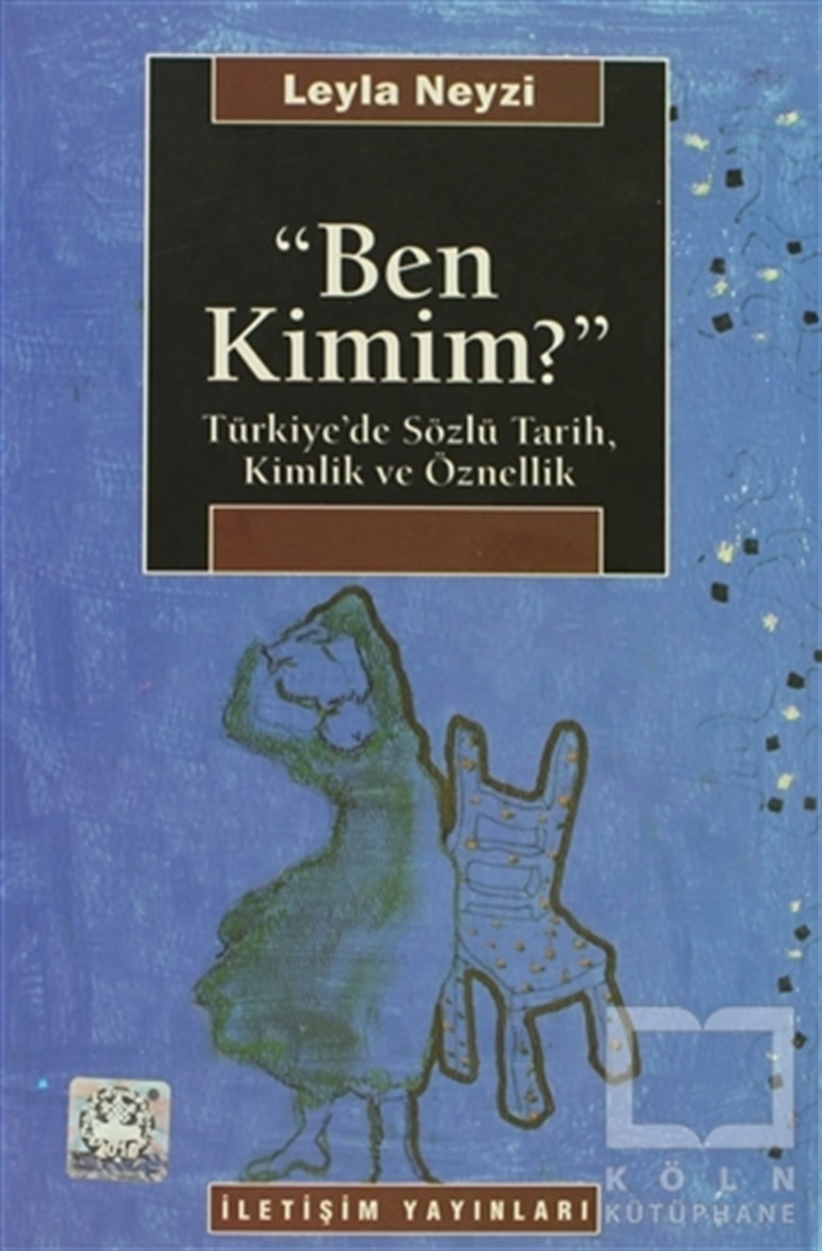 Leyla NeyziGenel KonularBen Kimim?