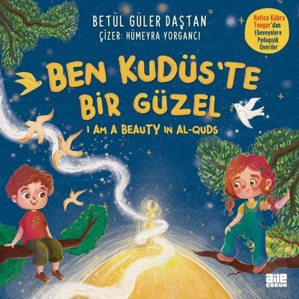 Betül Güler DaştanÇocuk Gençlik RomanlarıBen Kudüs'te Bir Güzel - I'am a Beauty in Al - Quds