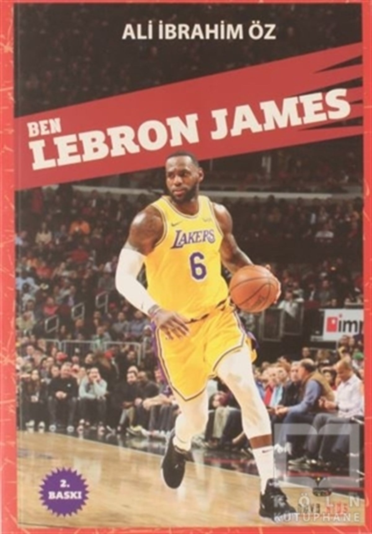 Ali İbrahim ÖzSpor KitaplarıBen Lebron James
