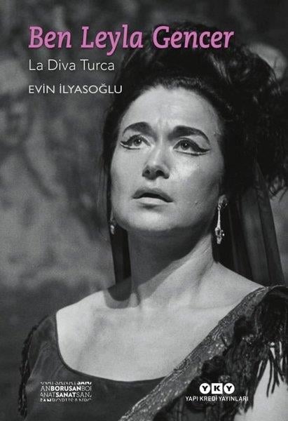 Evin İlyasoğluMüzik KitaplarıBen Leyla Gencer - La Diva Turca (Küçük Boy)