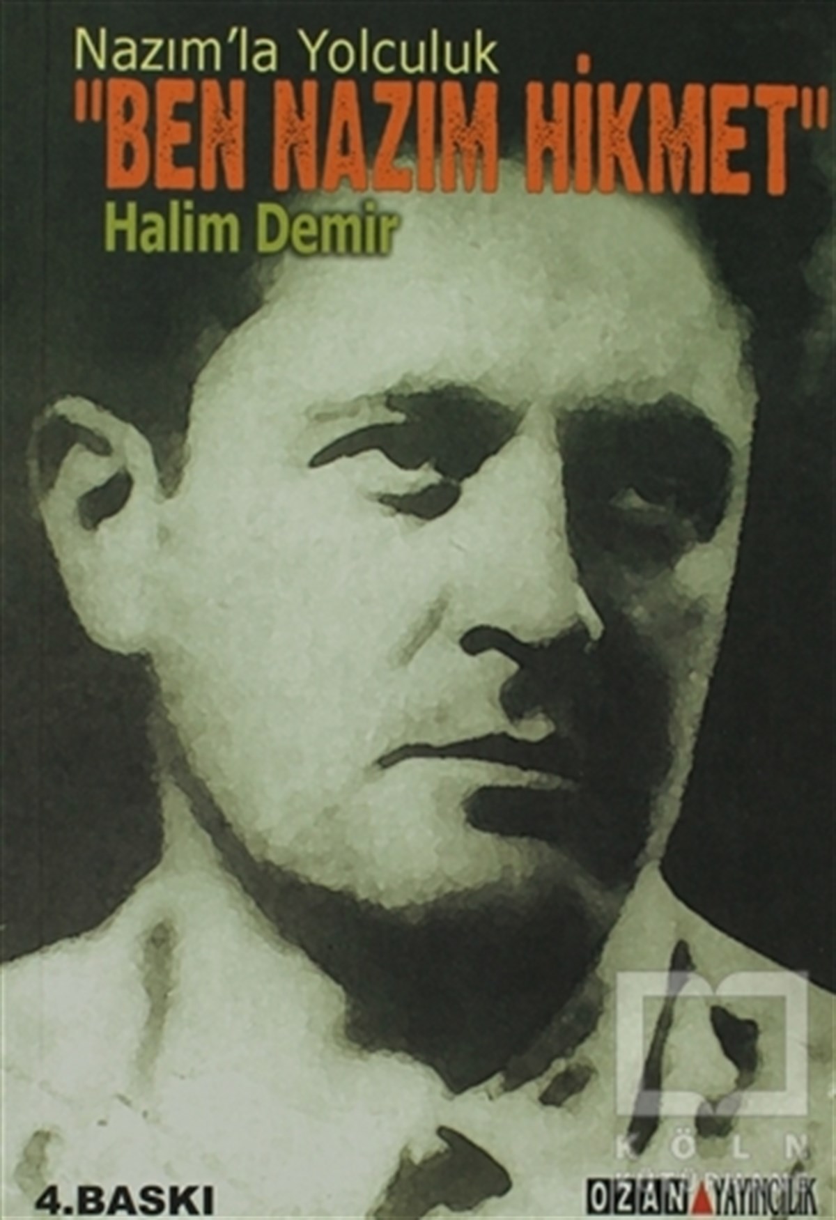 Halim DemirDiğerBen Nazım Hikmet