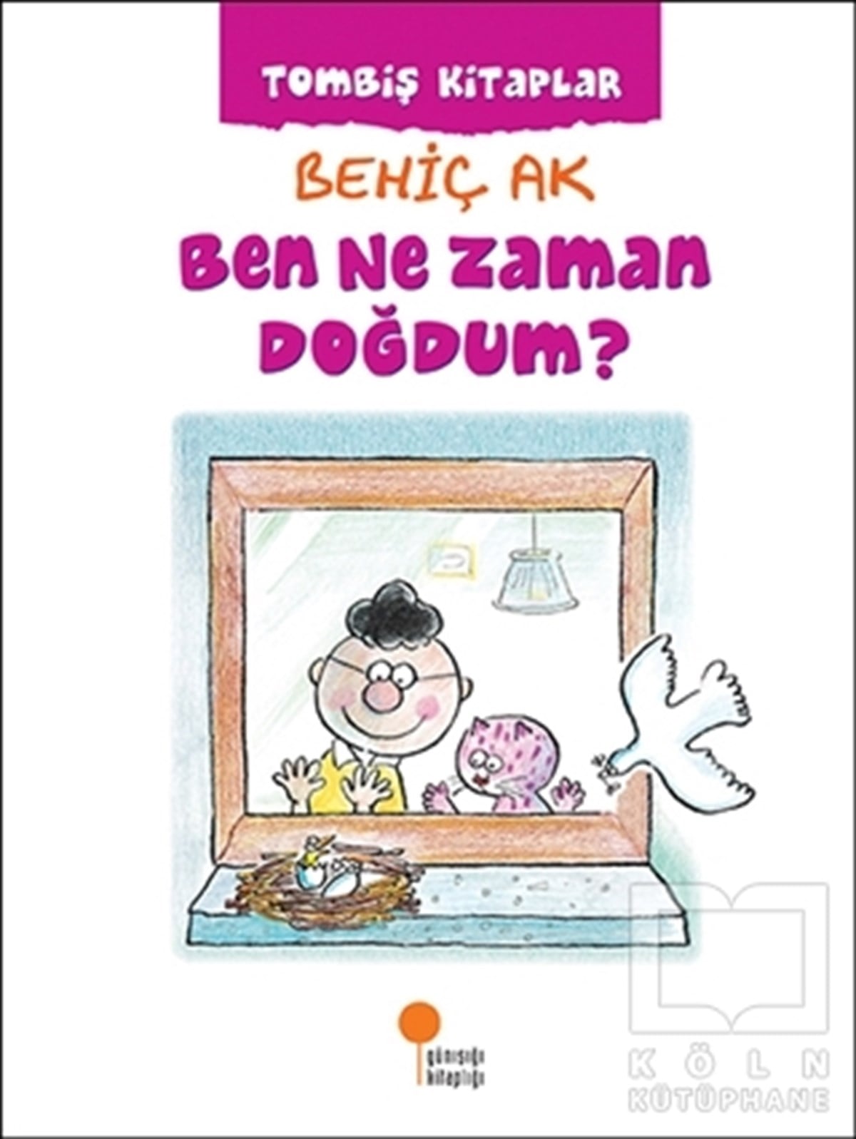 Behiç AkDiğerBen Ne Zaman Doğdum ?