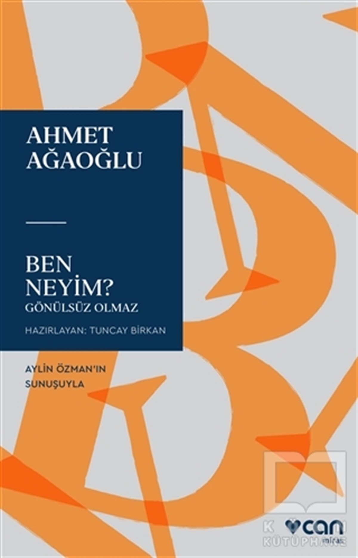 Ahmet AğaoğluDeneme KitaplarıBen Neyim?