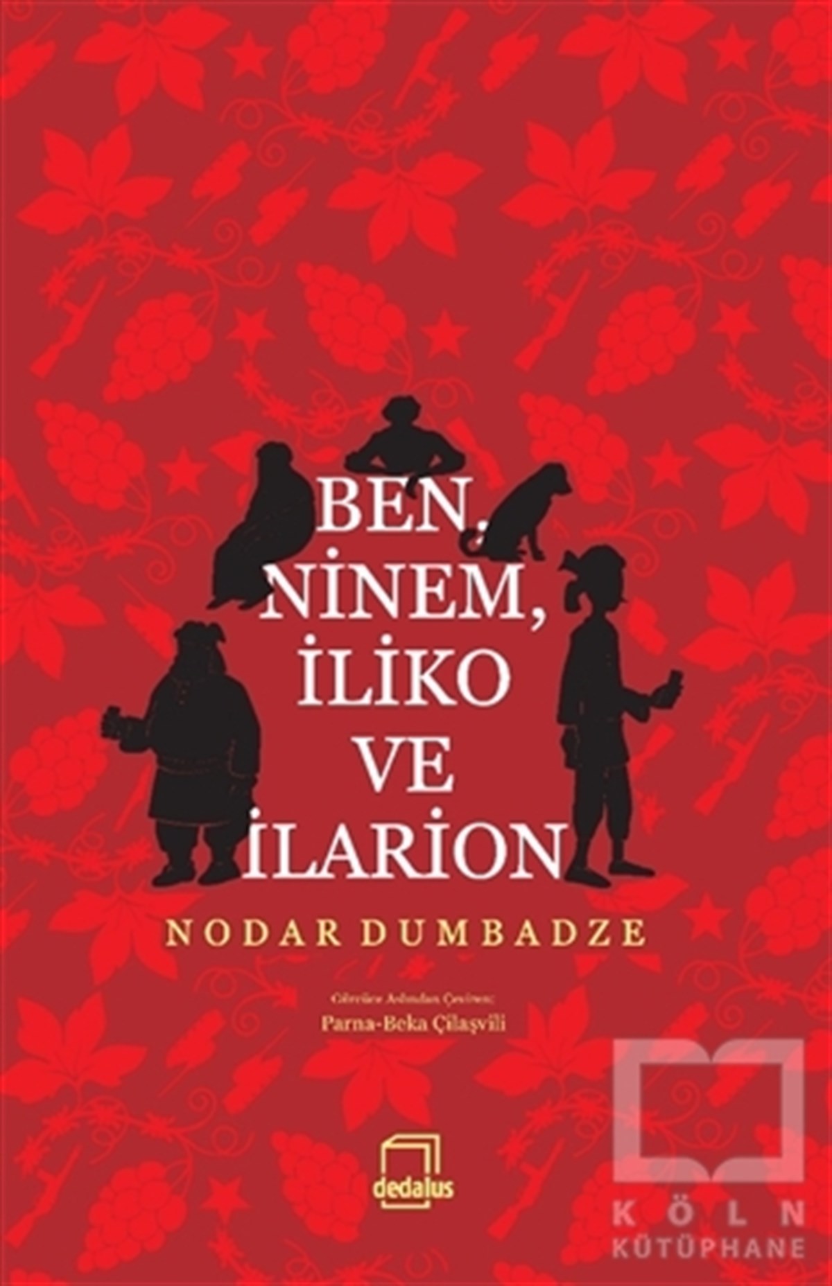 Nodar DumbadzeTürkçe RomanlarBen, Ninem, İliko ve İlarion