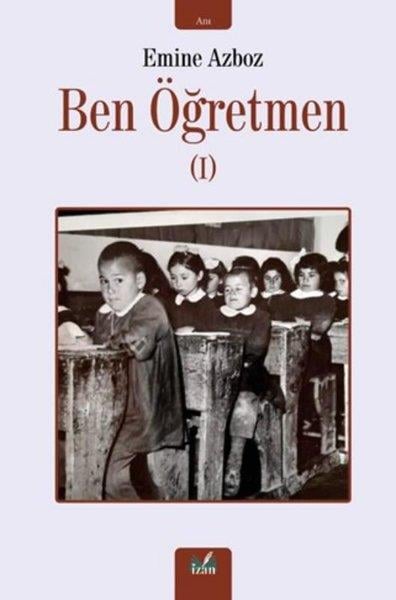 Mustafa DumanAnı & Mektup & Günlük KitaplarıBen Öğretmen - 1