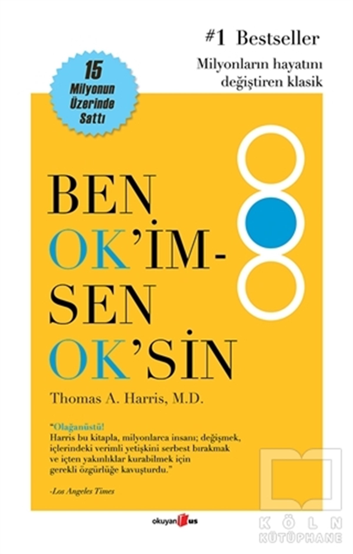 Thomas A. HarrisKişisel GelişimBen Ok’im Sen Ok’sin