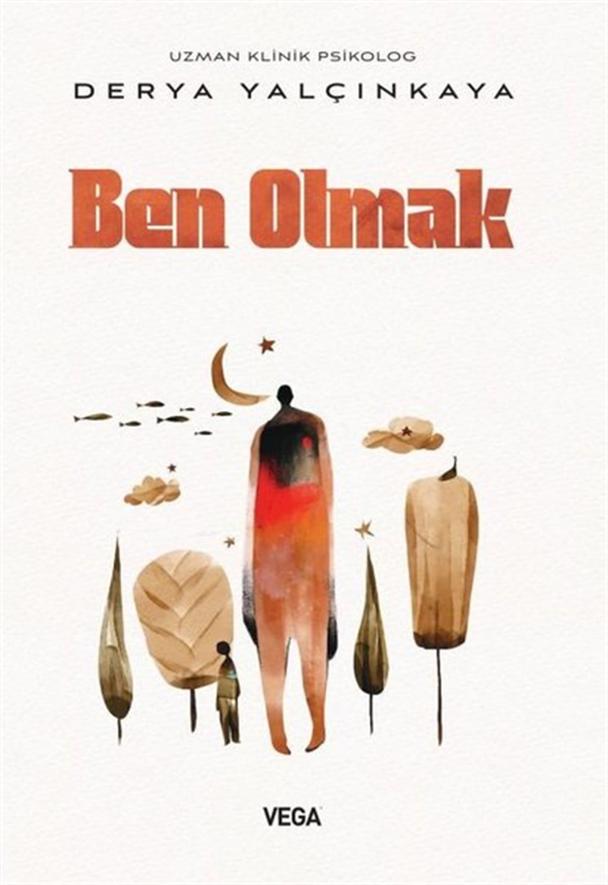 Derya YalçınkayaPsikoloji BilimiBen Olmak