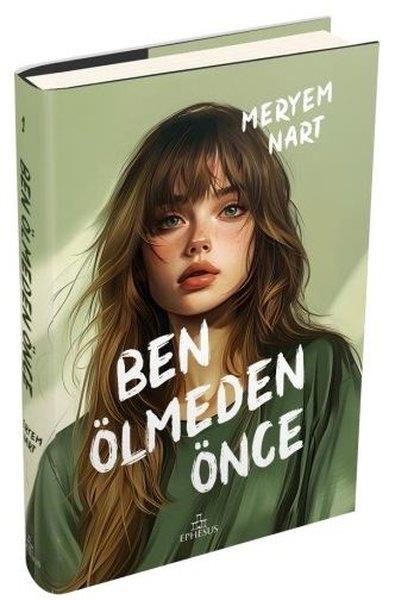 Meryem NartTürk RomaniBen Ölmeden Önce