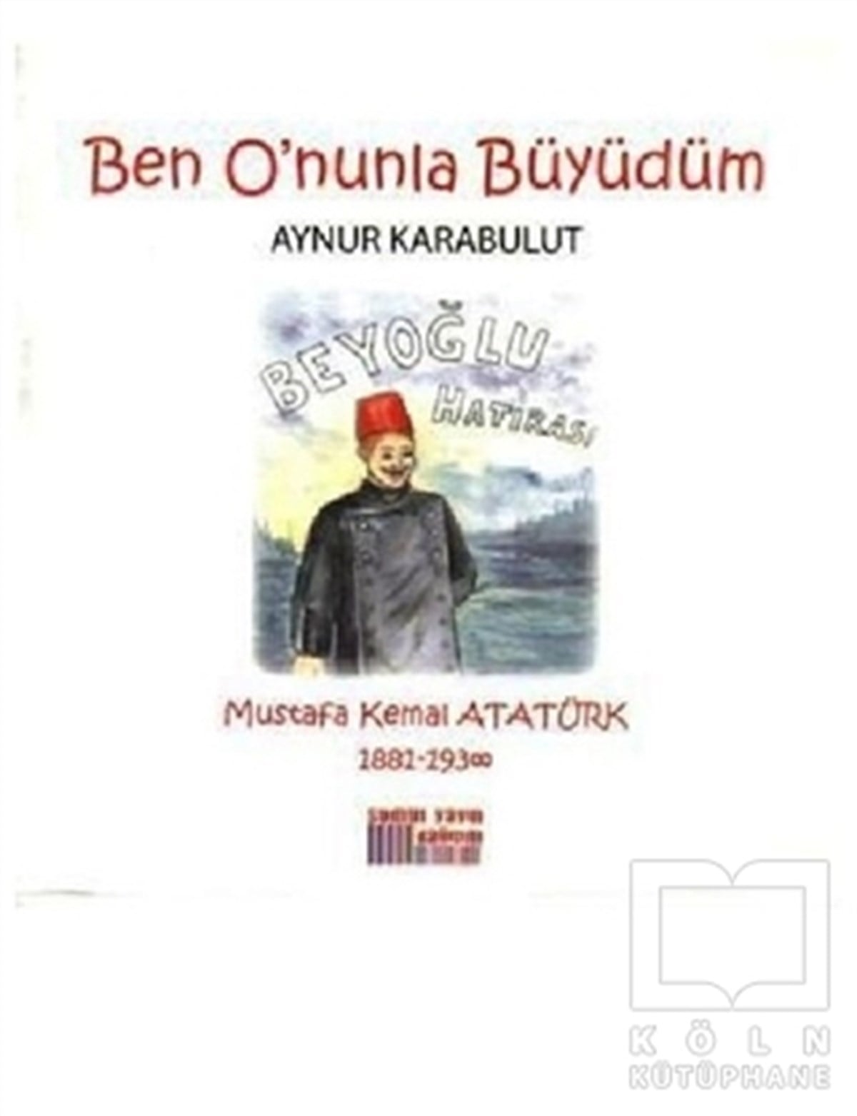 Aynur KarabulutDiğerBen O'nunla Büyüdüm
