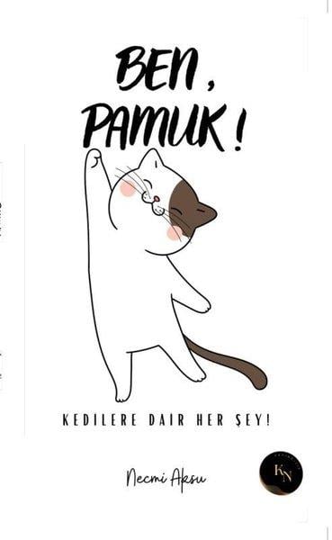 Necmi AksuDiğerBen Pamuk! - Kedilere Dair Her Şey