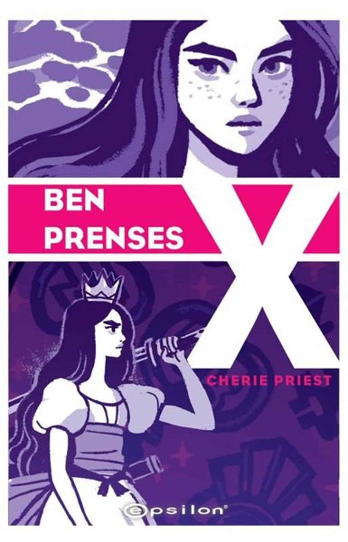 Cherie PriestÇizgi RomanlarBen Prenses X
