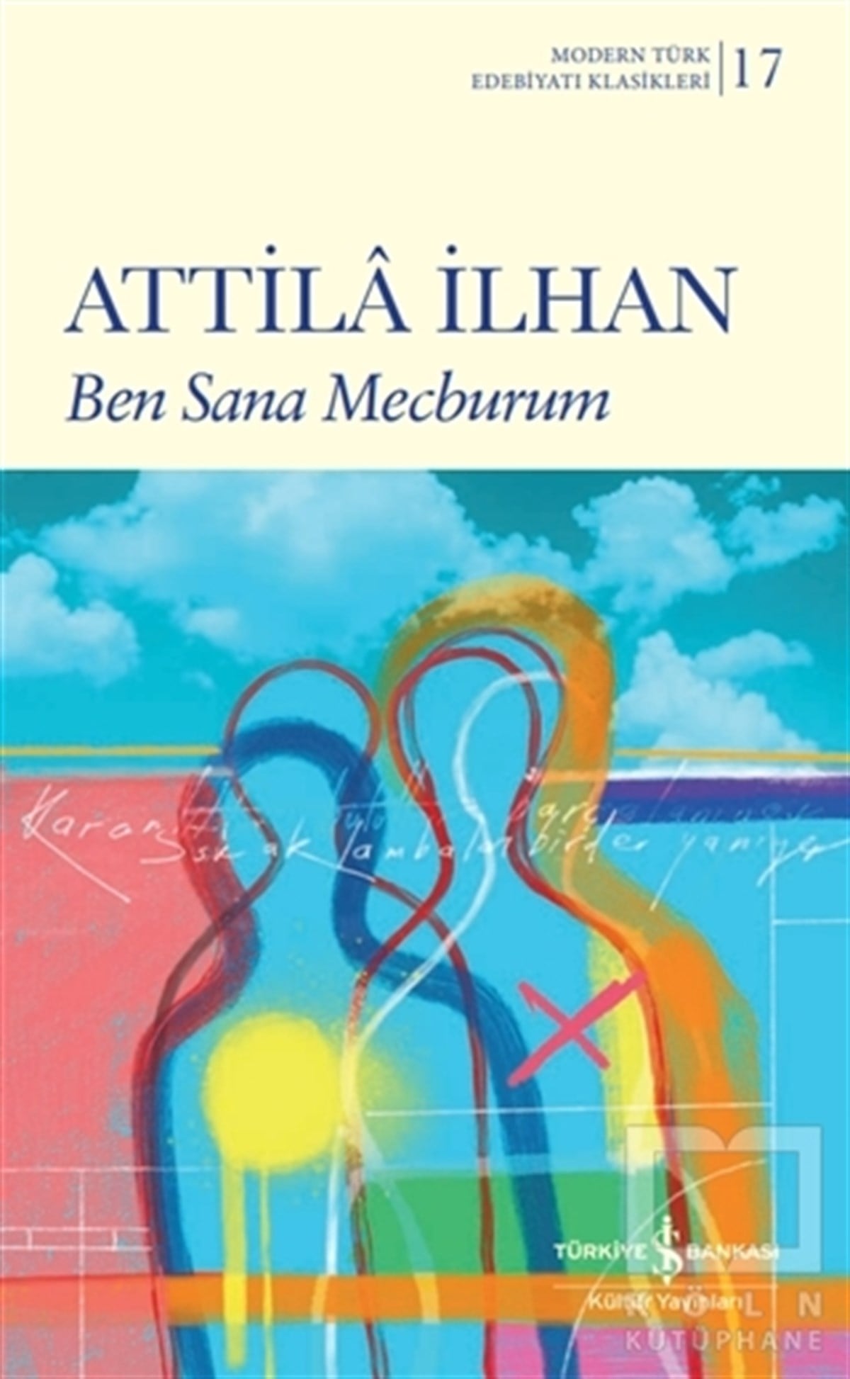Attila İlhanTürkçe RomanlarBen Sana Mecburum