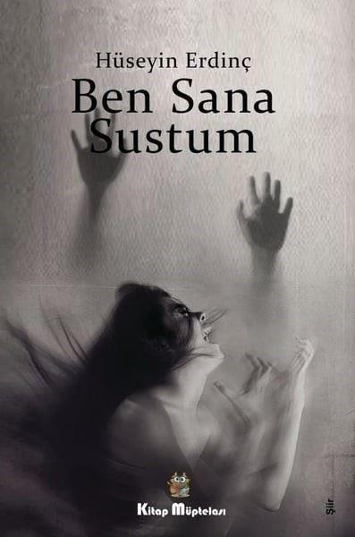 Hüseyin ErdinçTürk ŞiiriBen Sana Sustum