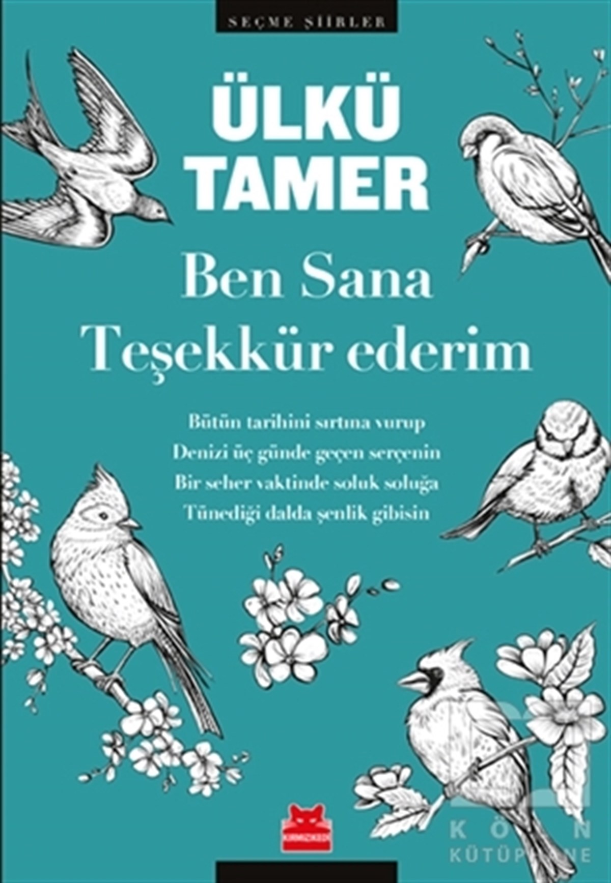 Ülkü TamerTürkçe Şiir KitaplarıBen Sana Teşekkür Ederim