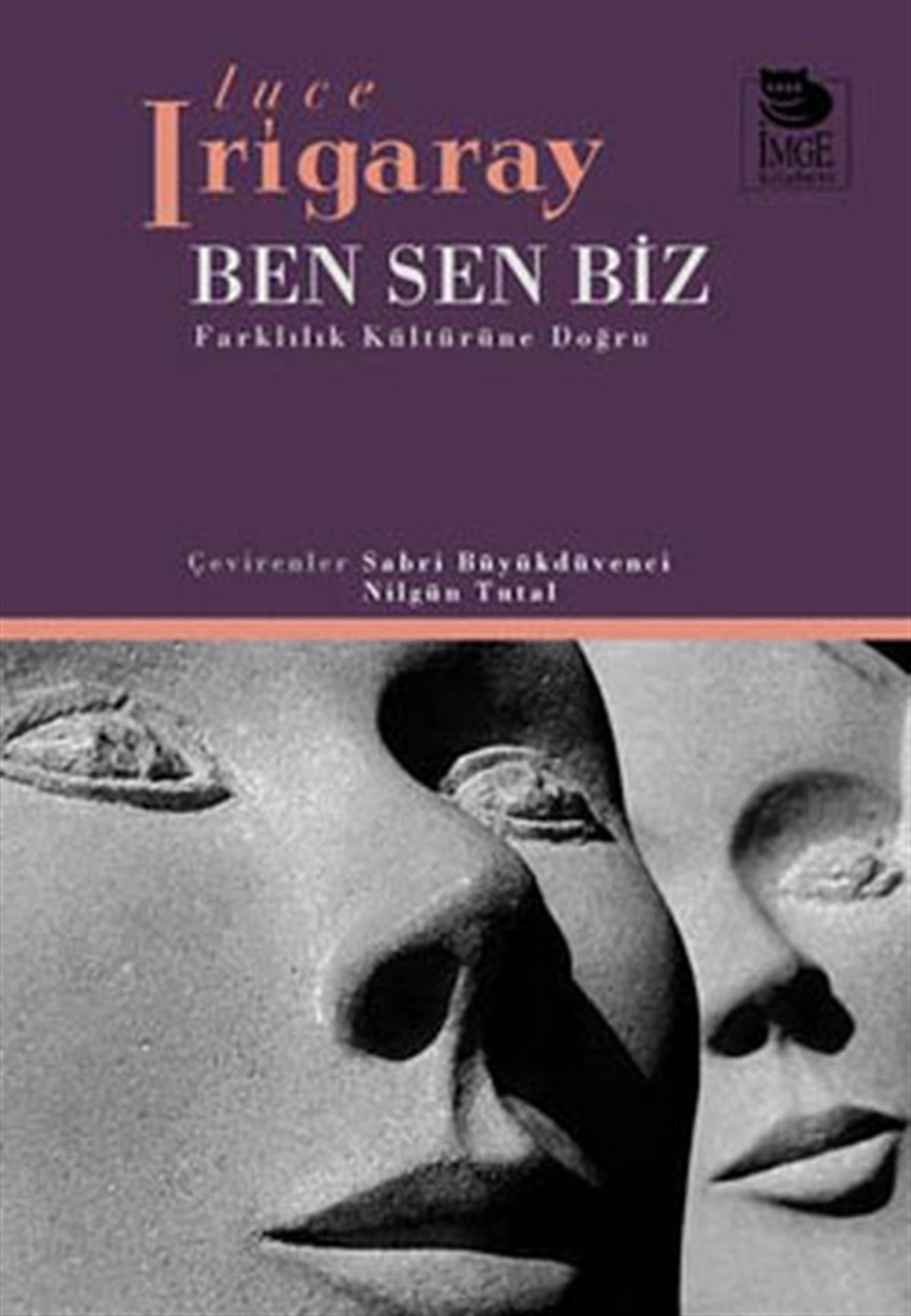 Luce IrigarayFelsefe BilimiBen Sen Biz